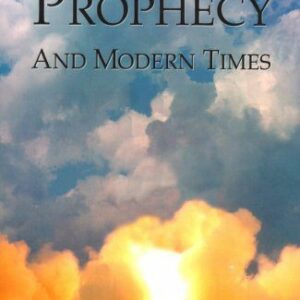 Prophecy and Modern Times – Student Edition